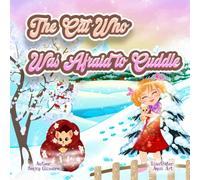 The Cat Who Was Afraid to Cuddle