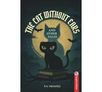 THE CAT WITHOUT EARS and others tales of mystery: Enjoy the magic of suspense with your family. Witchcraft, ghost and magical creatures that will transport you to an alternate, supernatural reality.