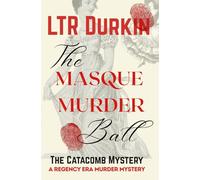 The Catacomb Mystery: A gothic masterpiece of suspense where a murder in the labyrinthine depths of a great estate awakens a centuries-old secret society demanding blood.