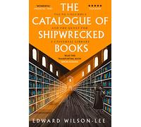 The Catalogue of Shipwrecked Books [Lingua Inglese]
