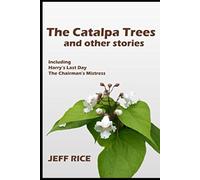 The Catalpa Trees: and other stories
