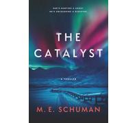 The Catalyst: An Environmental Thriller