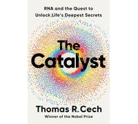 Thomas R. Cech The Catalyst (Copertina rigida)