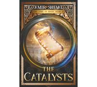 The Catalysts: The Time of Magic Book II: 2