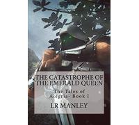 The Catastrophe of the Emerald Queen