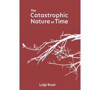 The Catastrophic Nature of Time