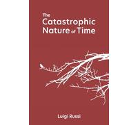 The Catastrophic Nature of Time