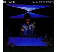 The Catch - Balance on wires (1984) / Vinyl record [Vinyl-LP]