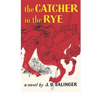 J. D. Salinger The Catcher in the Rye (Copertina rigida)