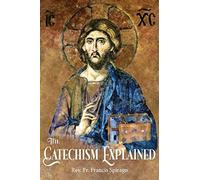 The Catechism Explained