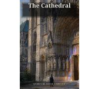 The Cathedral: A Poetic Meditation on Chartres, Memory, Faith, Art, and the Modern Mind
