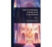 The Cathedral Church of Chichester