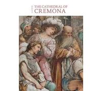 The cathedral of Cremona. Guide