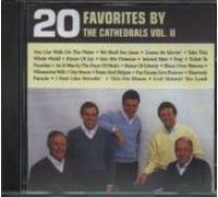 The Cathedrals - 20 Favorites by the Cathedrals Vol. II (US Import)