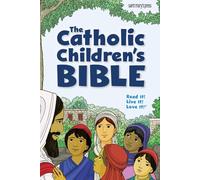 The Catholic Children's Bible: Good New Translation