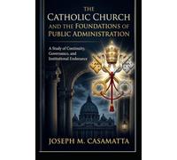 The Catholic Church and the Foundations of Public Administration