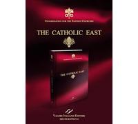 The Catholic East. Congregation for the Eastern Churches