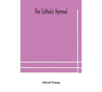 The Catholic Hymnal (Tascabile)