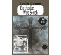 The Catholic Word Search Book: Explore Sacred Terms, Saints, and Traditions of the Holy Church
