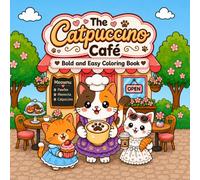 The Catpuccino Cafe: Bold and Easy Cat Cafe Coloring Book