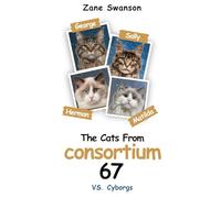 The Cats From Consortium67 VS. Cyborgs