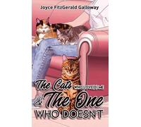 The Cats Who Love(d) Me and the One Who Doesn't