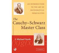 The Cauchy-Schwarz Master Class: An Introduction to the Art of Mathematical