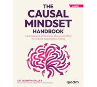 Dr. Quentin Gal The Causal Mindset Handbook: A practical guide to the sci (Book)
