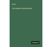 The Causes of Social Revolt