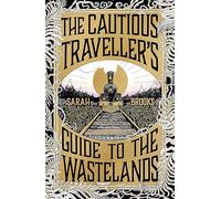 The Cautious Traveller's Guide to The Wastelands: THE INSTANT SUNDAY TIMES BESTSELLER