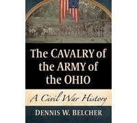 The Cavalry of the Army of the Ohio (Tascabile)