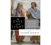 Arthur Herman The Cave and the Light (Tascabile)
