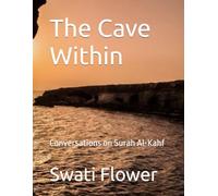 The Cave Within: Conversations on Surah Al-Kahf