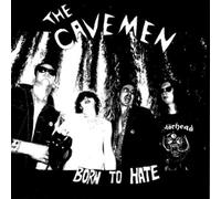 The Cavemen Born to Hate (Vinyl LP) 12" Album