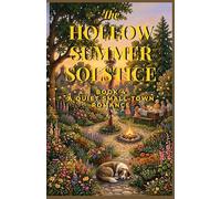 THE CEDAR HOLLOW SUMMER SOLSTICE: A Quiet Small-Town Romance Book Four of the Cedar Hollow Series