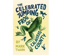 The Celebrated Jumping Frog of Calaveras County