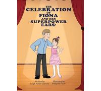 The Celebration of Fiona and Her Superpower Ears