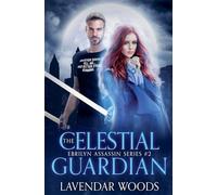 The Celestial Guardian Book 2