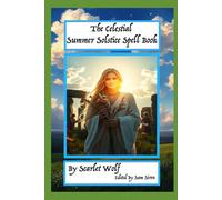 The Celestial Summer Solstice Spell Book