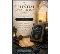 THE CELESTIAL SYMPHONY: Unveiling the Divine Secrets and Miraculous Virtues of Sending Blessings Upon the Best of Creation