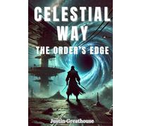 The Celestial Way: The Order's Edge