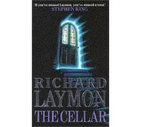 The Cellar (Beast House Chronicles, Book 1): Who knows what might be down there…