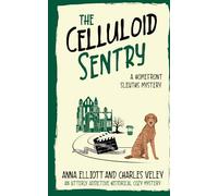 The Celluloid Sentry: A Homefront Sleuths Mystery: 10