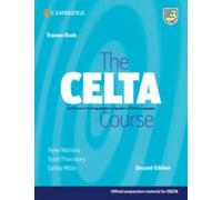 Peter Watkins Sandy Millin Scott Thornbu The CELTA Course Trainee Bo (Tascabile)