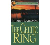 The Celtic Ring by Bjorn Larsson(2000-10-01)