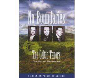 The Celtic Tenors: No Boundaries - Live Concert Performance