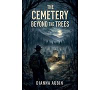 The Cemetery Beyond the Trees: 18