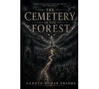 The Cemetery in the Forest: Some places don't hide the truth, they preserve it
