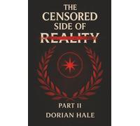 The Censored Side of Reality: Part II, Beyond Understanding, Into Control