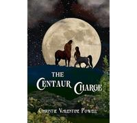 The Centaur Charge: 2